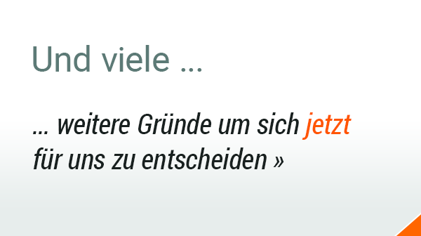 Weitere gute Gründe ...